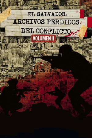 El Salvador: Lost Archives of the Armed Conflict, Vol. 2
