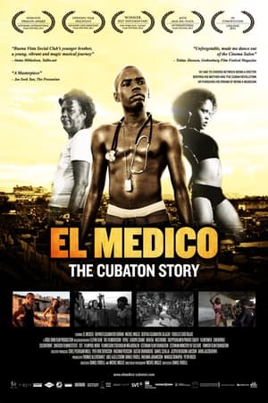 El Medico: The Cubaton Story (2012)