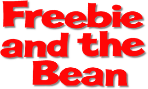 Freebie and the Bean