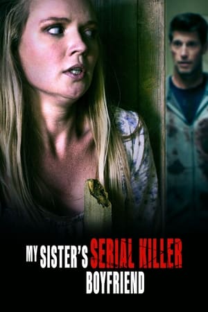 Poster My Sister's Serial Killer Boyfriend 2023