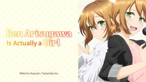 Ren Arisugawa Is Actually a Girl