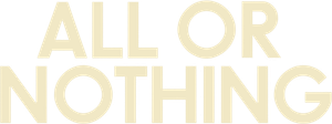 All or Nothing