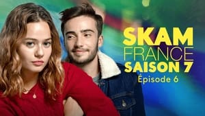 SKAM France: 7×6