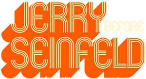 Jerry Before Seinfeld