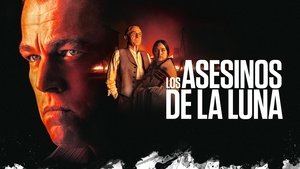 Los asesinos de la luna (2023)