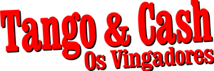 Tango & Cash: Os Vingadores