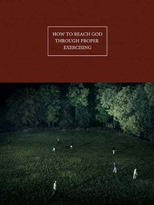 Poster How to Reach God Through Proper Exercising (2016)