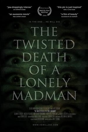 Poster The Twisted Death of a Lonely Madman (2016)