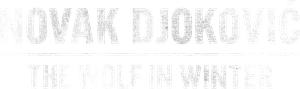 Novak Djokovic: The Wolf in Winter