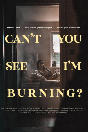 Can't You See I'm Burning?