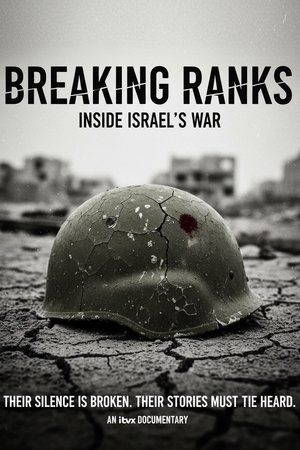 Breaking Ranks: Inside Israel's War