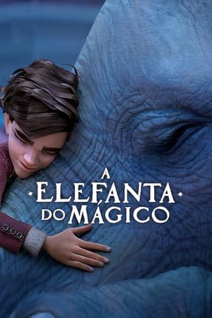 A Elefanta do Mágico - Poster