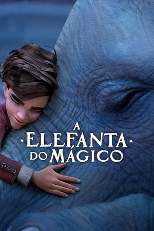 A Elefanta do Mágico Torrent (2023) Dual Áudio 5.1 / Dublado WEB-DL 1080p – Download