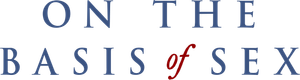 On the Basis of Sex