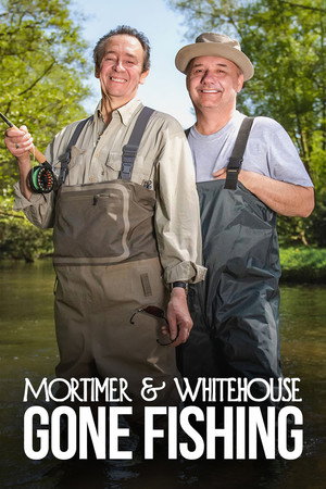 Mortimer & Whitehouse: Gone Fishing