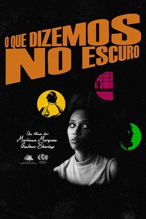 O Que Dizemos No Escuro (2025)