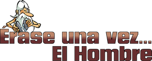 Érase una vez… el hombre