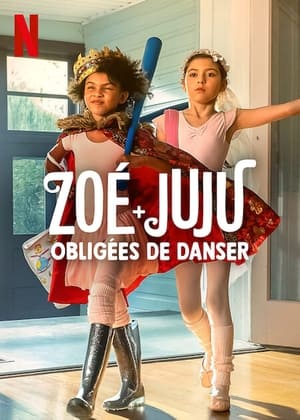 Poster Zoé + Juju : Obligées de danser 2022