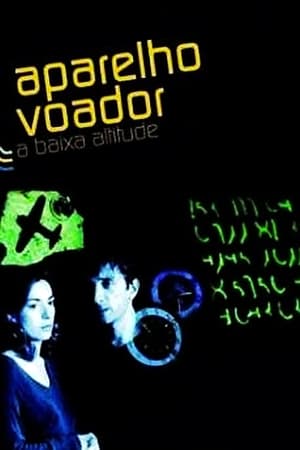 pelicula Aparelho Voador a Baixa Altitude (2002)