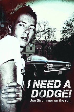 I Need a Dodge! Joe Strummer on the Run