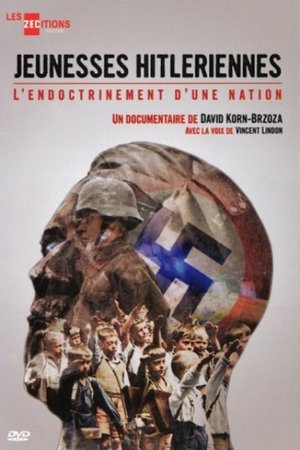 Jeunesses Hitlériennes : l'endoctrinement d'une nation poster