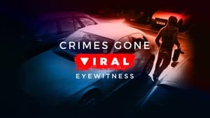 poster Crimes Gone Viral: Eyewitness