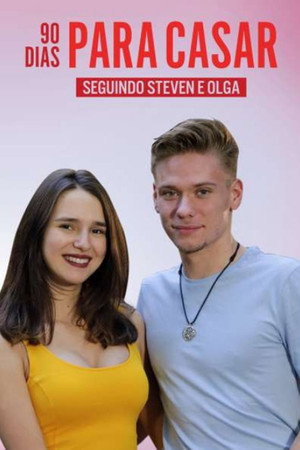 90 Dias Para Casar: Seguindo Steven e Olga