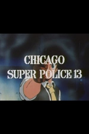Nonton film Round Vernian Vifam: Chicago Super Police 13 (1995) terbaru sub indo Nonton film Round Vernian Vifam: Chicago Super Police 13 (1995) terbaru sub indo