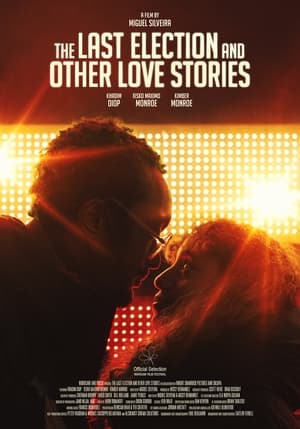 Poster The Last Election and Other Love Stories (2021)
