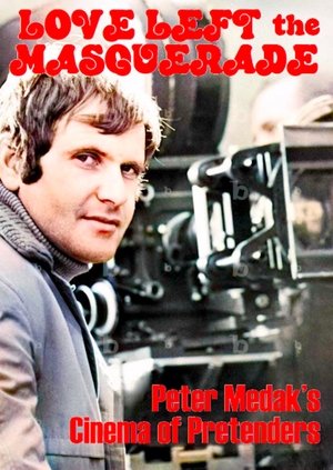 Image Love Left the Masquerade: Peter Medak's Cinema of Pretenders