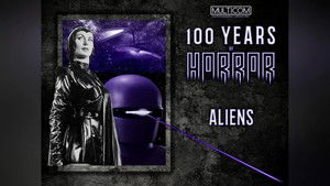100 Years of Horror Aliens