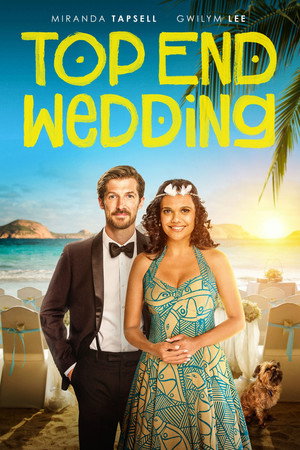 Постер фильма «Top End Wedding (2019)» — (13 из 45)