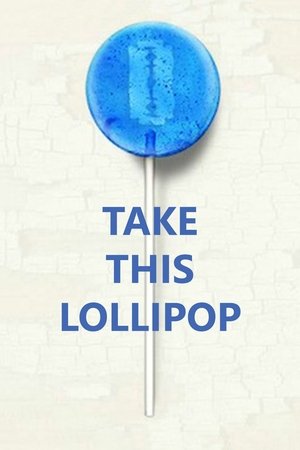 Poster Take This Lollipop (2011)