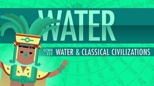 Crash Course World History Water and Classical Civilizations