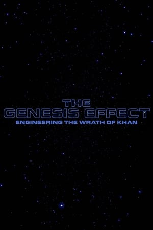 The Genesis Effect : Engineering the Wrath of Khan