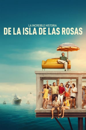 Poster La increíble historia de la Isla de las Rosas 2020