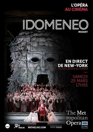 The Metropolitan Opera: Idomeneo film complet