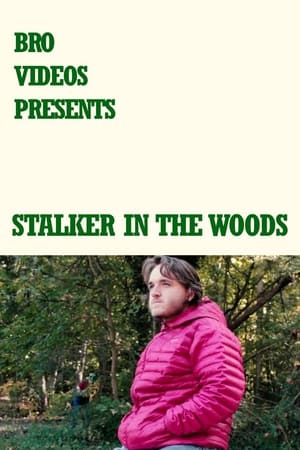 Stalker in the Woods
