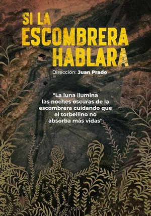 Si La Escombrera hablara