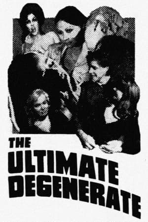 Poster The Ultimate Degenerate (1969)