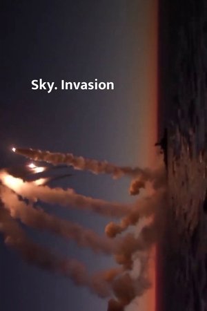 Sky. Invasion