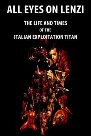Poster All Eyes on Lenzi: The Life and Times of the Italian Exploitation Titan 2018