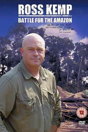 Ross Kemp: Battle for the Amazon poster