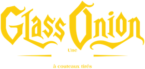 Glass Onion : Une histoire à couteaux tirés