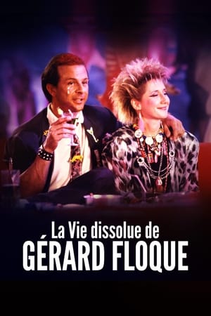 Poster La Vie dissolue de Gérard Floque 1987