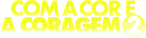 Com a Cor e a Coragem 2 — Logos 3