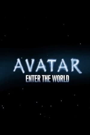Poster Avatar: Enter The World (2009)