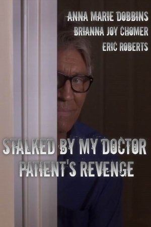 Stalked by My Doctor: Patient’s Revenge Stalked by My Doctor: Patient’s Revenge