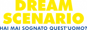 Dream Scenario - Hai mai sognato quest'uomo?