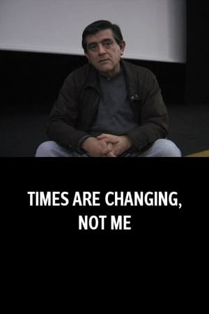 Poster Times Are Changing, Not Me (2012)